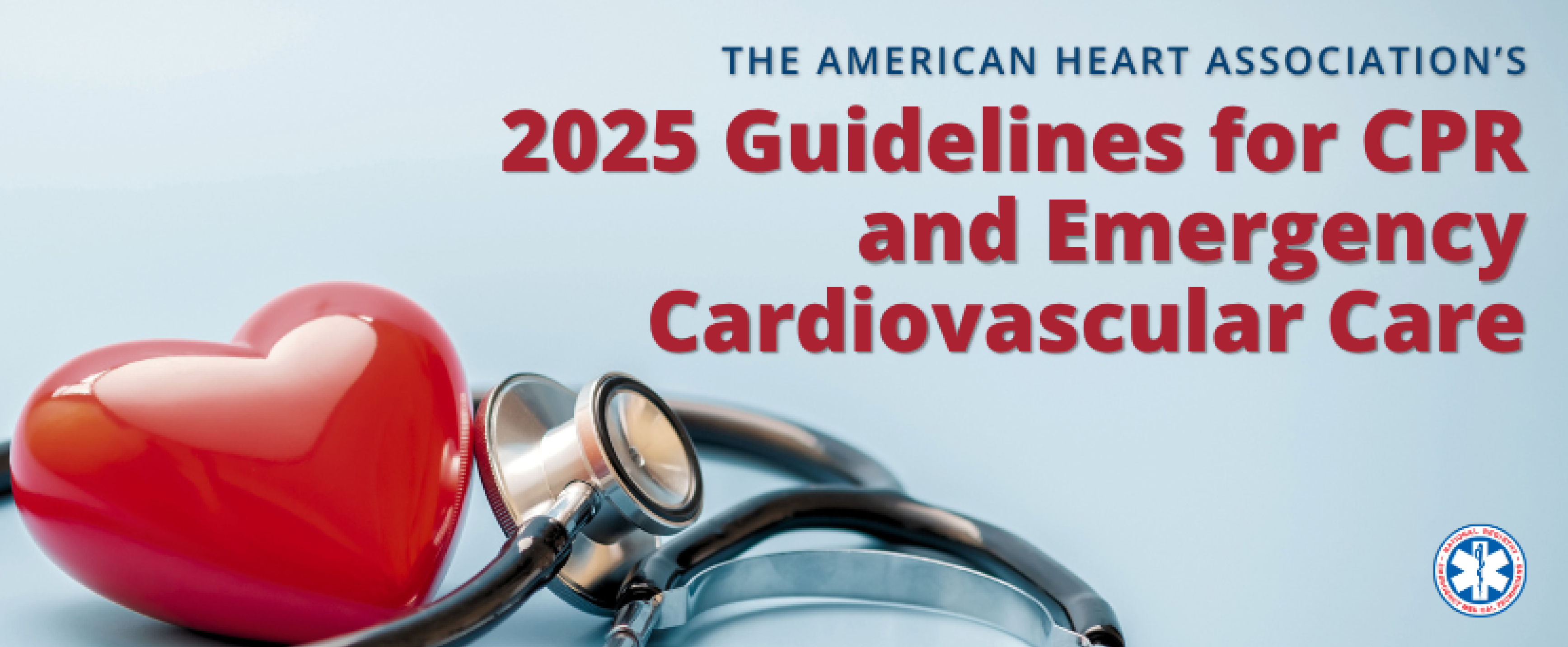 How the 2025 AHA Guidelines Impact National Registry Certification Examinations  How the 2025 AHA Guidelines Impact National Registry Certification Examinations